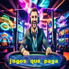 jogos que paga dinheiro de verdade no paypal